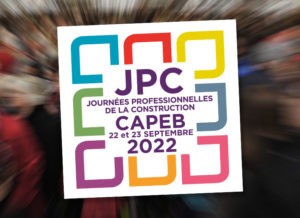 CAPEB Journées Professionnelles de la Construction 2022